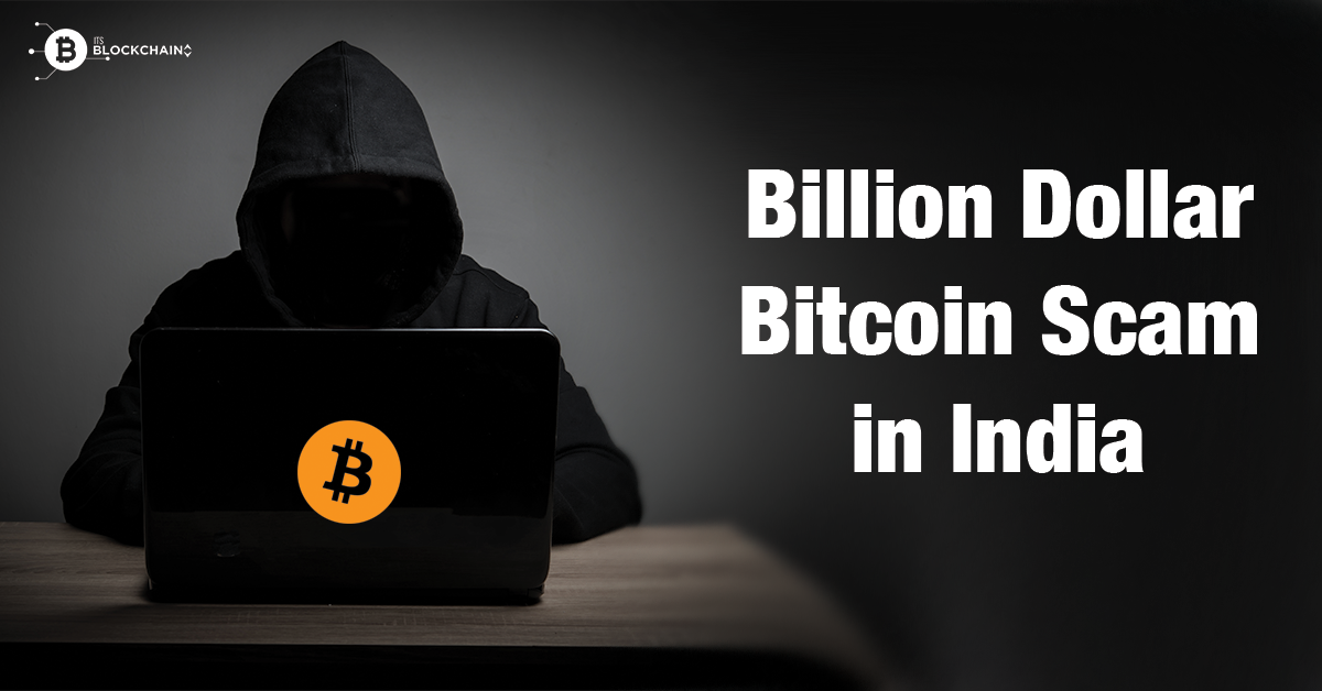 3 billion india bitcoin scam