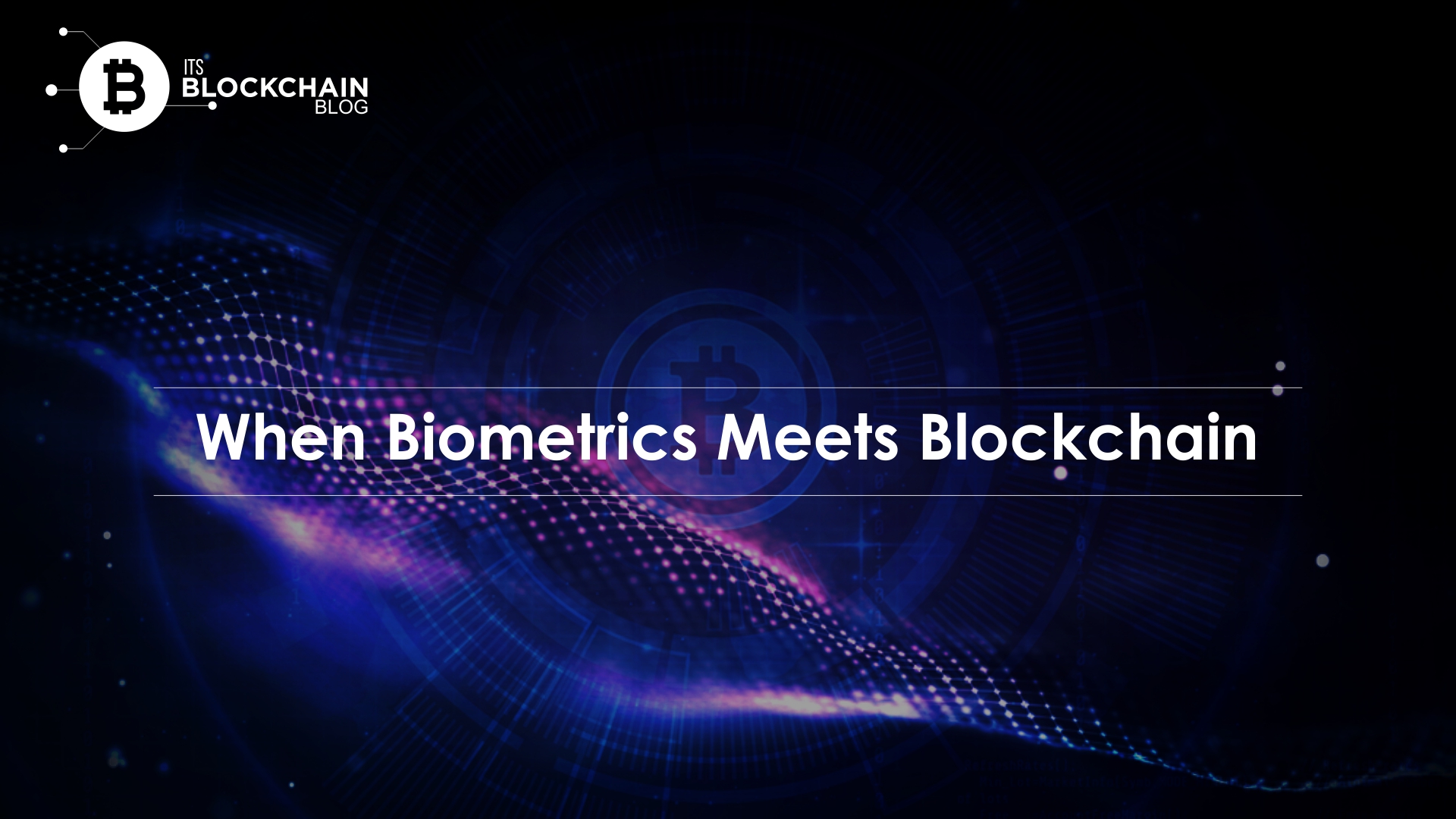 When biometrics meets blockchain | ItsBlockchain