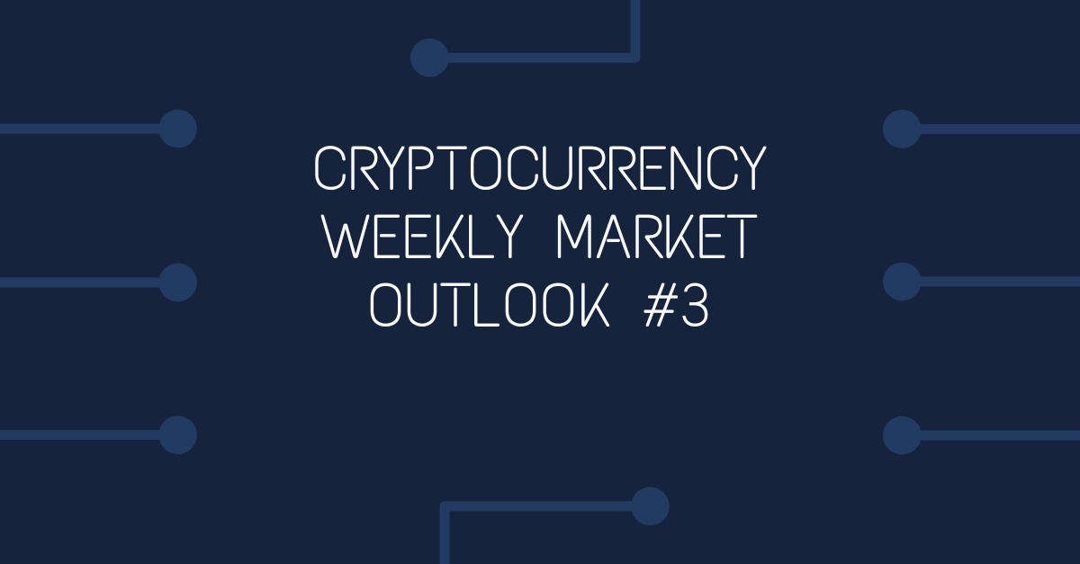 Cryptocurrency Market Weekly Update #3 | ItsBlockchain